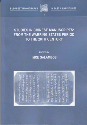 Studies in chinese manuscripts: from the warring states period to the 20th century