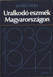 Uralkodó eszmék Magyarországon 1939-1944