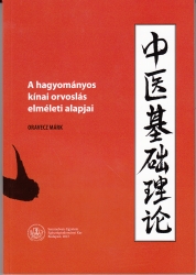 A hagyományos kínai orvoslás elméleti alapjai