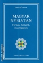 Első borító: Magyar nyelvtan. Formák, funkciók, összefüggések