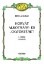 Első borító: Horvát alkotmány és jogtörténet I. (1848-ig)