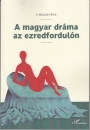 Első borító: A magyar dráma az ezredfordulón