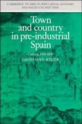 Town and country in pre-industrial Spain.Cuenca 1550-1870