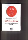 Első borító: Kanji és Kana. A japán írásrendszer kézikönyve és szótára
