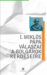 I.Miklós pápa válaszai  a bolgárok kérdéseire