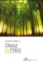 Első borító: Oikosz és Polisz. Zöld politikai filozófiai szöveggyüjtemény
