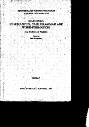 Readings in Semantics, Case Grammar and Word-Formation