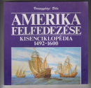 Első borító: Amerika felfedezése kisenciklopédia /1492-1600/