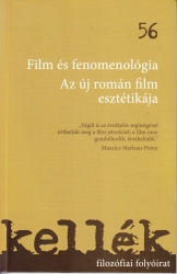 Film és fenomenológia. Az új román film esztétikája (Kellék  2016/56)