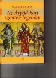 Az Árpád-kori szentek legendái