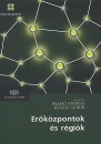 Első borító: Erőközpontok és régiók a 21. század világgazdaságában