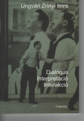 Dialógus Interpretáció Interakció