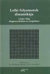 Lelki folyamatok dinamikája a képi világ diagnosztikában és terápiában