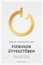 Első borító: Fizikusok útvesztőben. Hogyan csábít tévutakra a matematikai szépség