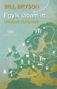 Első borító: Egyik lábam itt...Utazások Európában