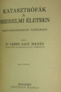 Első borító: Katasztrófák a szerelmi életben. Szexuálpathológiai tanulmány I. kötet