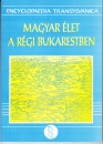 Első borító: Magyar élet a régi Bukarestben. Levelestár a XIX.század második feléből