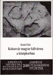 Kolozsvár magyar külvárosa a középkorban. A Kolozsvárba olvadt Szentpéter falu emlékei