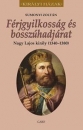 Első borító: Férjgyilkosság és bosszúhadjárat. Nagy Lajos király (1342-1382)