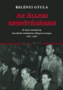 Első borító: Az állam szorításában.Az ipari munkásság társadalmi átalakulása Magyarországon 1945-65