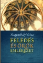 Első borító: Feledés és örök emlékezet. Tanulmányok a  keresztény Kelet hagyományaiból