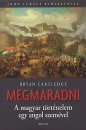 Első borító: Megmaradni...a magyar történelem egy angol szemével