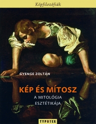 Kép és mítosz. A mitológia esztétikája