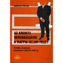 Az eredeti demokráciától a maffia-állam felé?