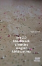 Első borító: Líra 2.0:Közelítések a kortárs magyar költészethez