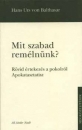 Első borító: Mit szabad remélnünk ? Rövid értekezés a pokolról - Apokatasztisz