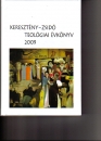 Első borító: Keresztény-Zsidó Teológiai Évkönyv 2009