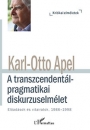 Első borító: A transzcendentálpragmatikai diskurzuselmélet. Előadások és vitairatok 1986-1998