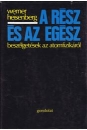 Első borító: A rész és az egész. Beszélgetések az atomfizikáról