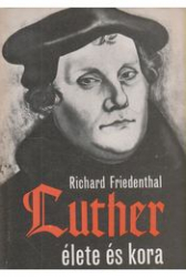 Luther élete és kora