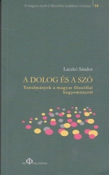 A dolog és a szó. Tanulmányok a magyar filozófiai hagyományról