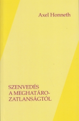 Szenvedés a meghatározatlanságtól