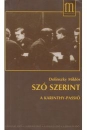 Első borító: Szó szerint. A Karinthy -passió