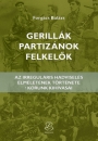 Első borító: Gerillák, partizánok, felkelők. Az irregurális hadviselés elméletének története-korunk kihívásai