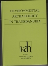 Első borító: Enviromental Archeology in Transdanubia