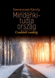 Mindenki-tudja ország. Csodától csodáig