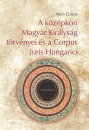 Első borító: A középkori Magyar Királyság törvényei és a Corpus Juris Hungarici