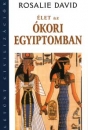 Első borító: Élet az ókori Egyiptomban.