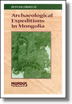 Archeological Expeditions in Mongolia