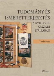 Tudomány és ismeretterjesztés a XVII-XVIII.századi Itáliában