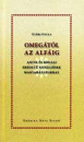 Első borító: Omegától az alfáig. Antik és bibliai eredetű kifejezések magyarázatokkal