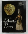 Első borító: Geburt der Götter. An den Quellen greichischer Kultur