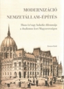Első borító: Modernizáció és nemzetállam-építés. Haza és/vagy haladás dilemmája a dualizmus kori Magyarországon