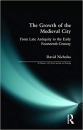 Első borító: The Growth of the Mediaval City From Late Antiquty to the Early Fourteenth Century