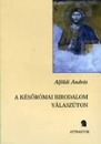 Első borító: A későrómai birodalom válaszúton