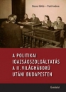 Első borító: A politikai igazságszolgáltatás a II. világháború utáni Budapesten